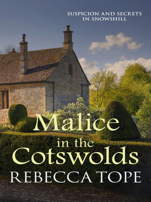 Title details for Malice in the Cotswolds by Rebecca Tope - Available